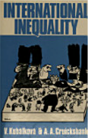 V. Kubálková and A.A. Cruickshank, International Inequality, Croom Helm, London, 1981, pp. 293. — book cover