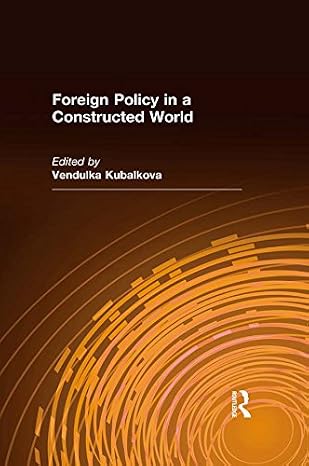 V. Kubálková ed. 2001, Foreign Policy in a Constructed World, Armonk, New York: M.E. Sharpe. — book cover