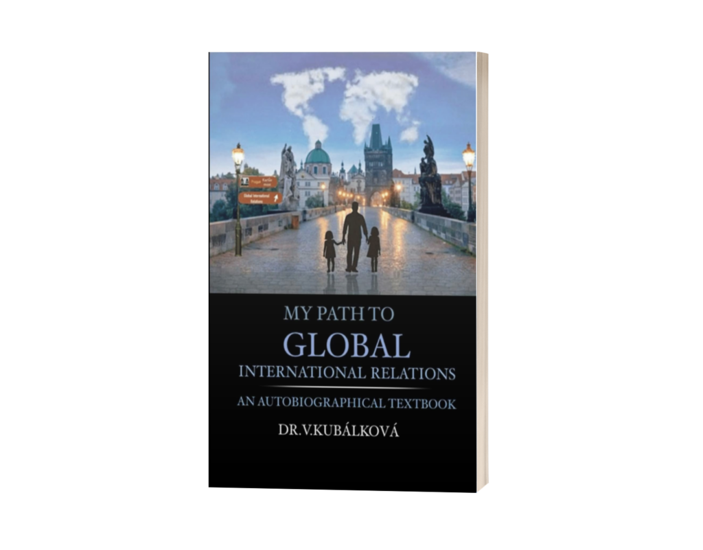V. Kubálková 2026 My Path to Global International Relations: A semi-autobiographical textbook. — book cover